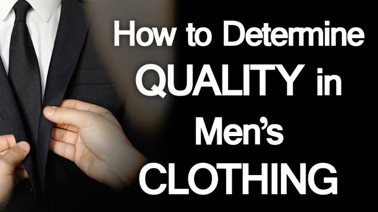 How-to-Determine-Quality-in-Mens-Clothing